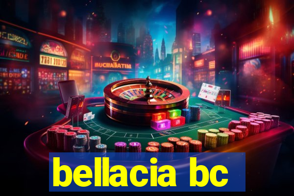 bellacia bc